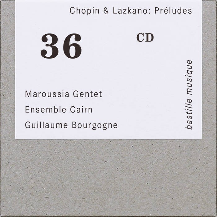 Chopin Lazkano preludes – Guillaume Bourgogne